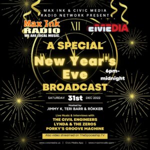 New Year's Eve with Max Ink Radio, Civic Media and TheSpaceship.TV